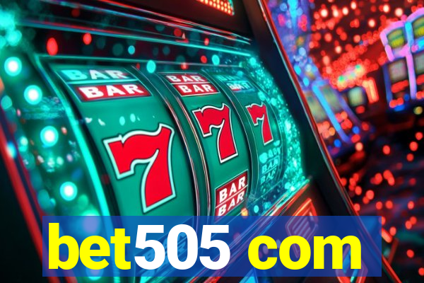 bet505 com